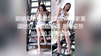 小哥爆操G罩杯学生妹早恋少女，顶级美乳又大又软，后入爆插奶子直晃