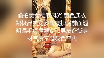  光头老王酒店约炮一个洋娃娃脸小美女身材极品逼紧水多温柔可爱，老司机专属后入很紧