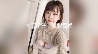 11月最新流出，推特新人极品长腿苗条烧婊子【橙子橙子】VIP福利私拍，扩肛道具疯狂紫薇高潮喷水，特写镜头视觉盛宴V (2)