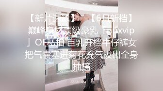 让兄弟操我女友，没想真就给操了还被内射有特写