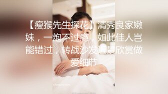 极品翘臀美乳女神洗完白白看着AV情不自禁打起飞机