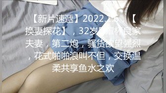 高质量情侣硬了硬了硬了,小哥给大美女带来肉色丝袜穿上,美女趁小哥洗澡的空隙先自慰