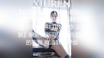 丰满可人的坦克妹妹完美露脸，甜美叫床声秒硬，特写私处，极品小蝴蝶逼