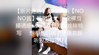 【真·镇店之宝】反差女友各种露脸口交颜射露出ooxx