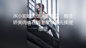 极品小情侣私拍泄密✿清纯小美女被调教成小母狗，青春活力极品玲珑身段前凸后翘，做爱小表情真是一绝