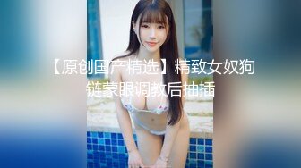 【自整理】找个口技出众的母狗当女友，体验深喉的感觉，鸡巴要爽翻了！——P站SteffCrime最新大合集【29V】  (20)