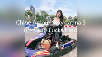 Chloe Amour Sexy Latina Sucks and Fucks Hard