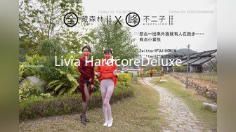 Livia HardcoreDeluxe