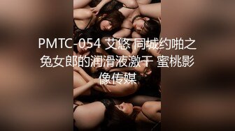 170cm长腿御姐  连换两套情趣内衣  肤白貌美  翘乳圆臀 女上位口交尽情玩