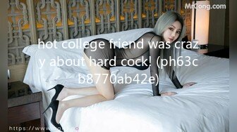 hot college friend was crazy about hard cock! (ph63cb8770ab42e)