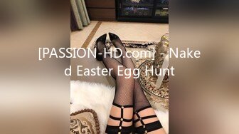 [PASSION-HD.com] - Naked Easter Egg Hunt